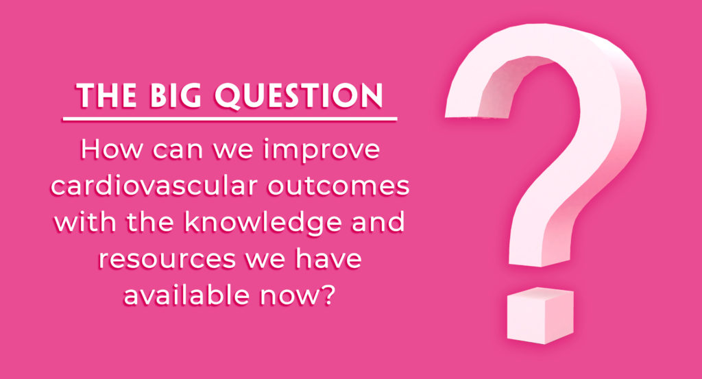 How can we improve cardiovascular outcomes?